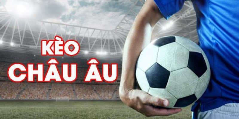 Khái quát về kèo bóng đá châu Âu tại 23Win